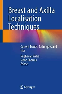 Breast and Axilla Localisation Techniques: Current Trends, Techniques Tips