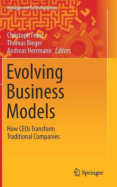 Evolving Business Models: How Ceos Transform Traditional Companies
