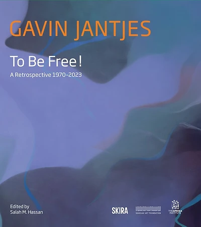 Gavin Jantjes: To Be Free!: A Retrospective 1970–2023