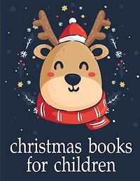 Christmas Books For Children: Cute pictures with animal touch and feel book for Early Learning