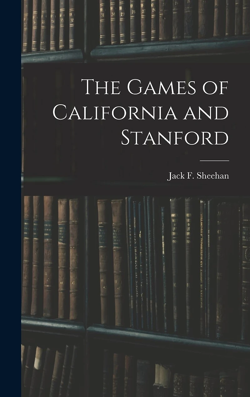 The Games of California and Stanford