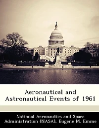 Aeronautical And Astronautical Events Of 1961
