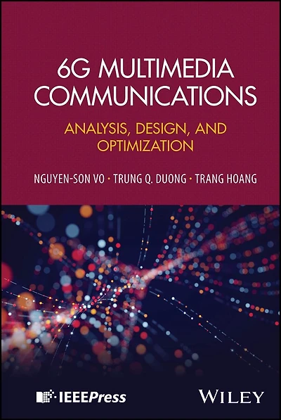 6G Multimedia Communications: Analysis, Design, and Optimization