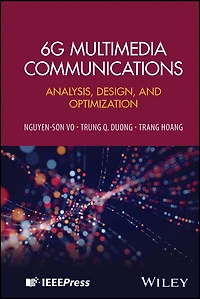 6G Multimedia Communications: Analysis, Design, and Optimization