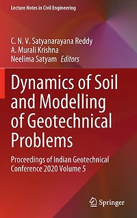 Dynamics of Soil and Modelling Geotechnical Problems: Proceedings Indian Conference 2020 Volume 5