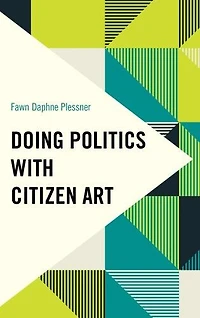 Doing Politics with Citizen Art