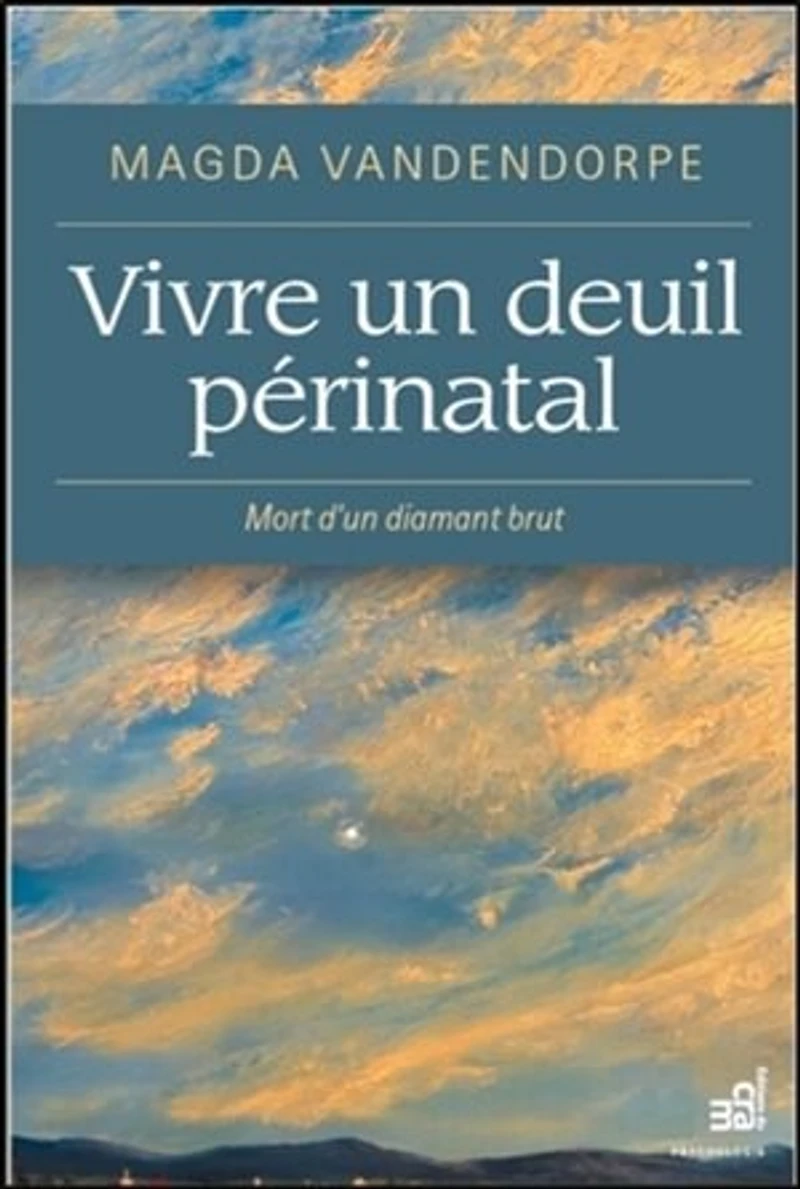 Vivre un deuil périnatal: mort d'un diamant brut