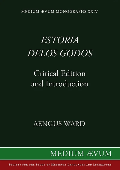 Estoria delos Godos: Critical Edition and Introduction