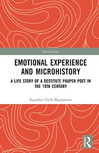 Emotional Experience and Microhistory: a Life Story of Destitute Pauper Poet the 19th Century