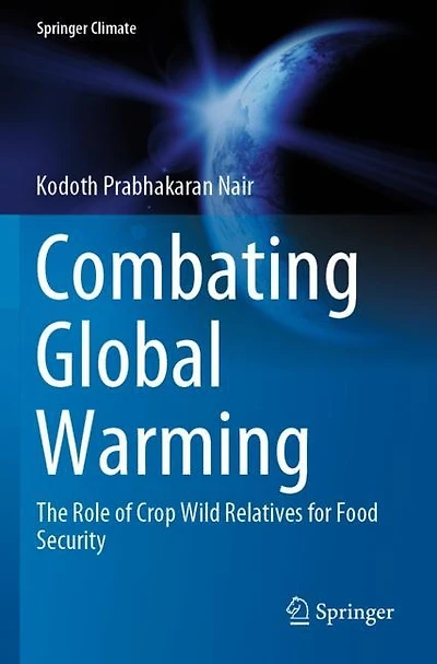 Combating Global Warming: The Role Of Crop Wild Relatives For Food Security