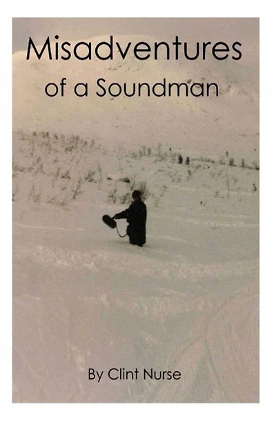 Misadventures of a soundman