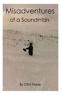 Misadventures of a soundman