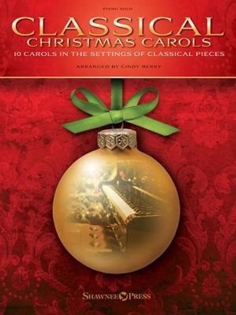 Classical Christmas Carols: 10 Carols In The Settings Of Classical Pieces