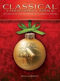 Classical Christmas Carols: 10 Carols In The Settings Of Classical Pieces