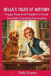 Bella's Tales of History: Tales of USA's Founding Documents