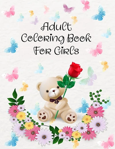 Adult Coloring Book For Girls: A Positive Adult Coloring Book For Girls To Inspire Hours of Fun, Cute Modern Design Styles.