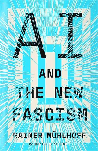 AI and the New Fascism