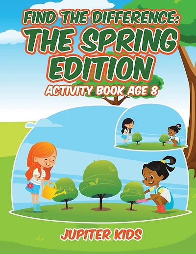 Find the Difference: The Spring Edition: Activity Book Age 8
