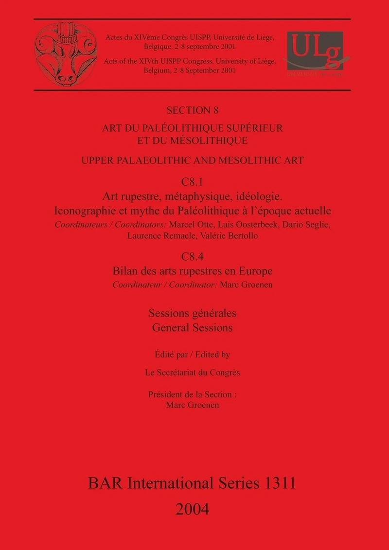 Art du Paléolithique Supérieur et du Mésolithique / Upper Palaeolithic and Mesolithic Art: Sessions générales et posters / General Sessions and Posters