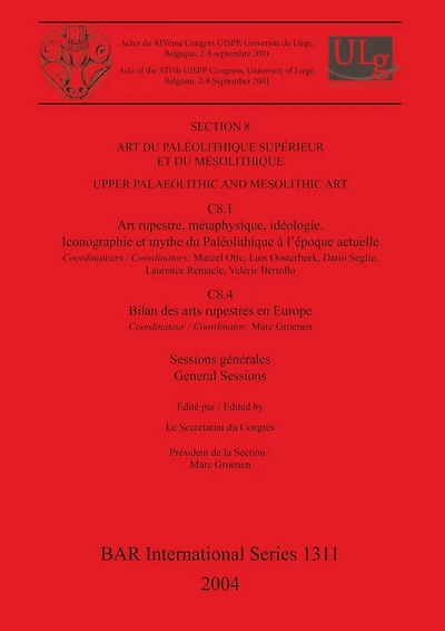 Art du Paléolithique Supérieur et du Mésolithique / Upper Palaeolithic and Mesolithic Art: Sessions générales et posters / General Sessions and Posters