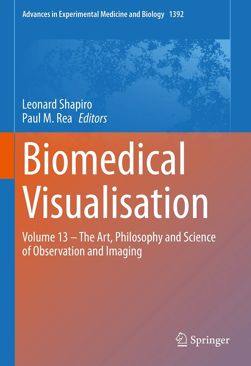 Biomedical Visualisation: Volume 13 - The Art