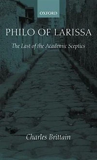 Philo of Larissa: The Last of the Academic Sceptics