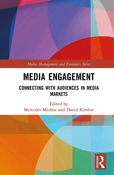 Media Engagement: Connecting with Audiences Markets