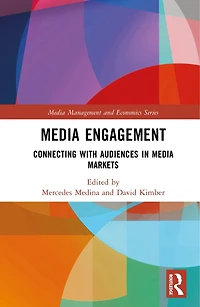 Media Engagement: Connecting with Audiences Markets