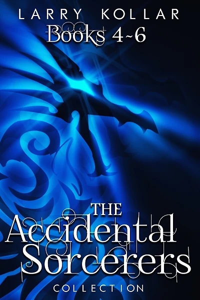 Accidental Sorcerers Collection: Books 4-6