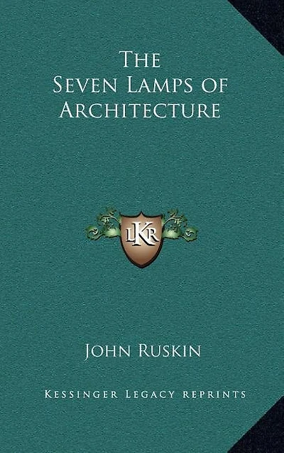 The Seven Lamps of Architecture
