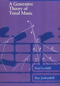 A Generative Theory of Tonal Music, reissue, with a new preface
