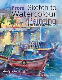 From Sketch to Watercolour Painting: Pen, Line and Wash