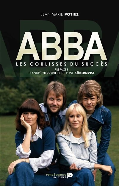 Abba: Les coulisses du succès
