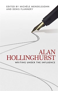 Alan Hollinghurst: Writing under the influence