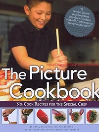 Picture Cookbook: No-Cook Recipes for the Special Chef