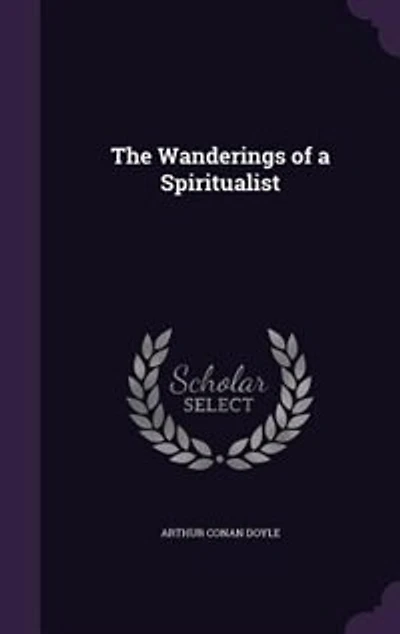 The Wanderings of a Spiritualist
