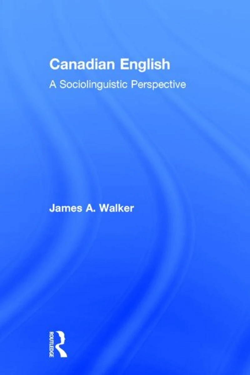 Canadian English: A Sociolinguistic Perspective