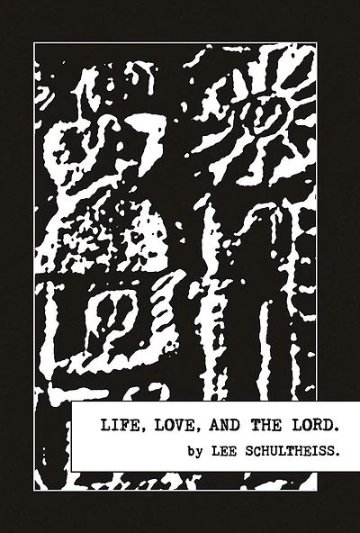 Life, Love, And the Lord.