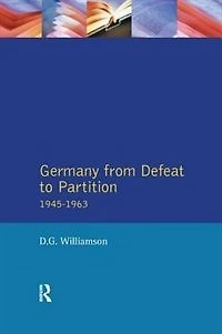 Germany From Defeat To Partition, 1945-1963