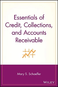 Essentials of Credit, Collections, and Accounts Receivable