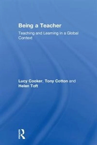 Being A Teacher: Teaching And Learning Global Context