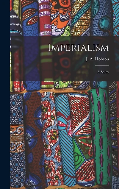 Imperialism: A Study