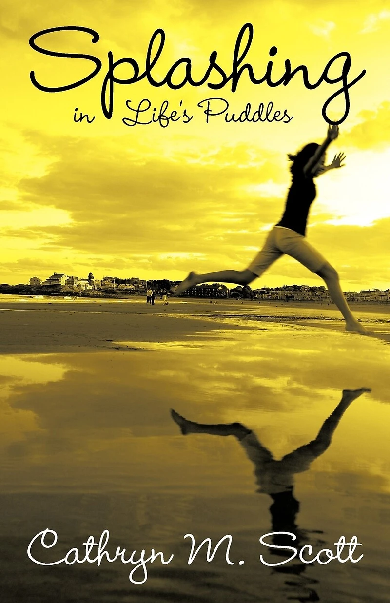 Splashing Life's Puddles