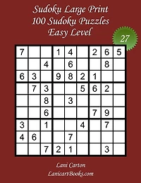 Sudoku Large Print for Adults - Easy Level - N°27: 100 Easy Sudoku Puzzles - Puzzle Big Size (8.3"x8.3") and Large Print (36 points)