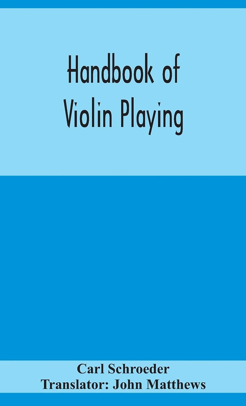 Handbook Of Violin Playing