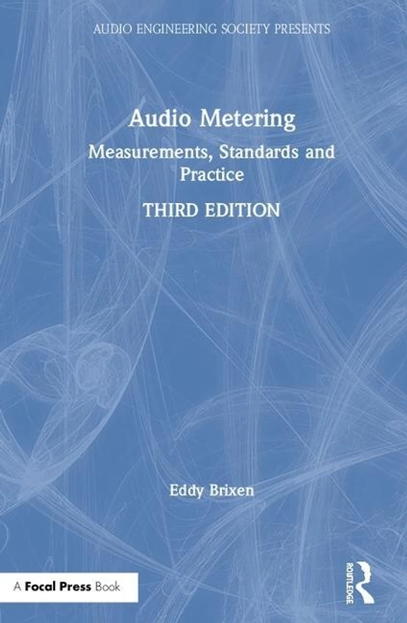 Audio Metering: Measurements, Standards and Practice