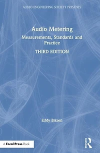 Audio Metering: Measurements, Standards and Practice
