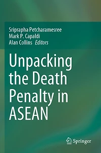 Unpacking the Death Penalty in ASEAN