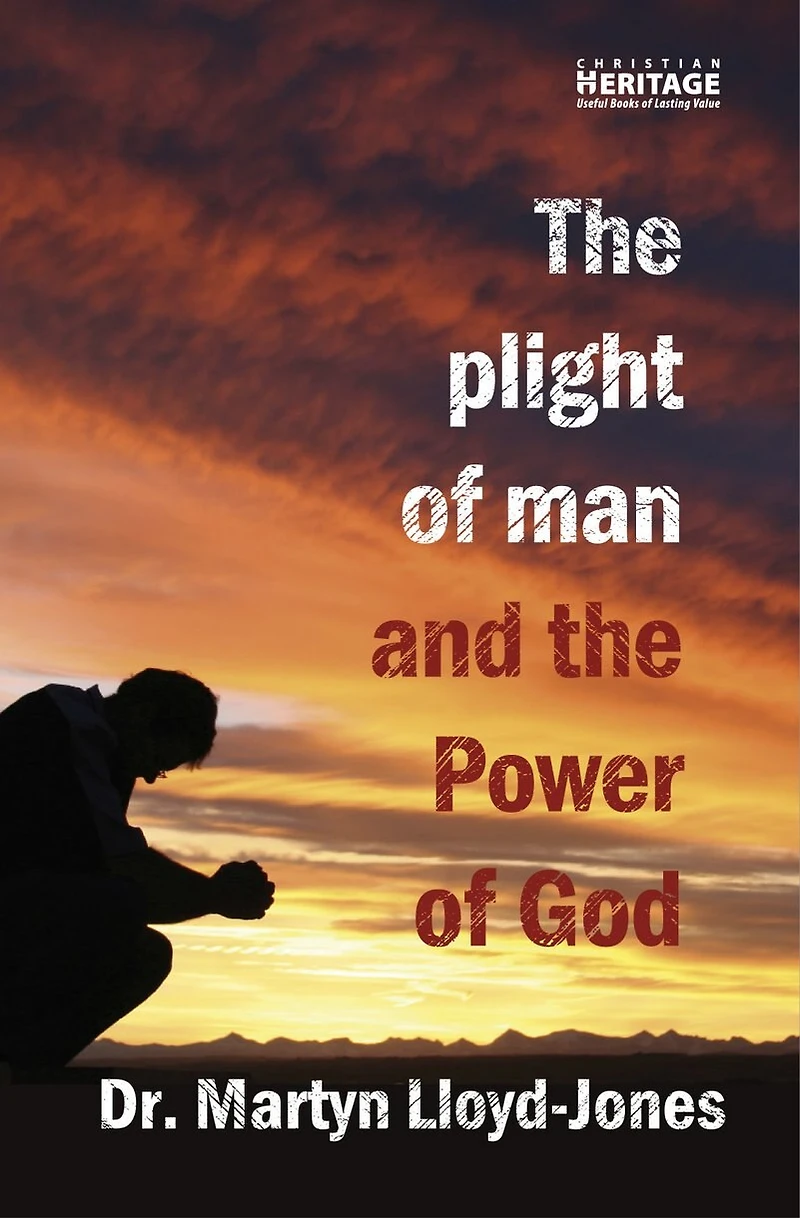 Plight of Man and the Power God