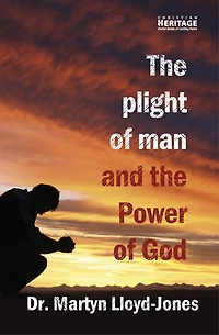 Plight of Man and the Power God